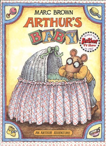 Arthur's Baby (Turtleback School & Library Binding Edition) (9780833599926) by Brown, Marc