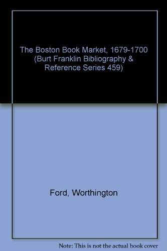 Beispielbild fr Boston Book Market, 1679-1700 zum Verkauf von Book Bear