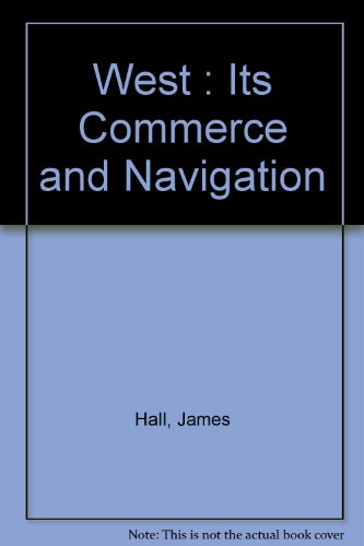 Beispielbild fr West : Its Commerce and Navigation zum Verkauf von Blindpig Books