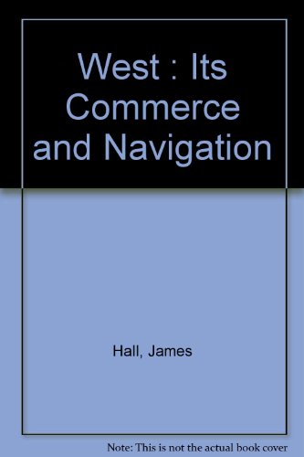 Stock image for West : Its Commerce and Navigation for sale by Blindpig Books