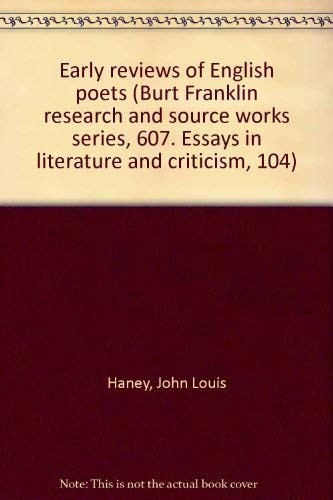 Imagen de archivo de Early reviews of English poets (Burt Franklin research and source works series, 607. Essays in literature and criticism, 104) a la venta por Zubal-Books, Since 1961