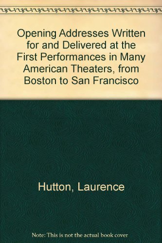 9780833717863: Opening Addresses Written for and Delivered at the First Performances in Many American Theaters, from Boston to San Francisco