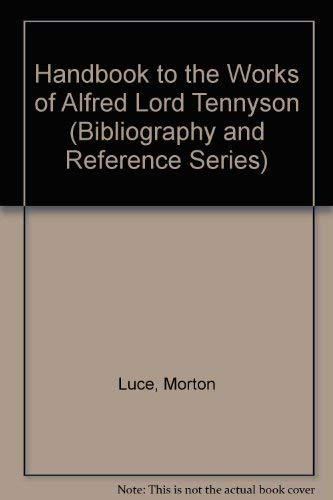 9780833721549: Handbook to the Works of Alfred Lord Tennyson (Bibliography and Reference Series)