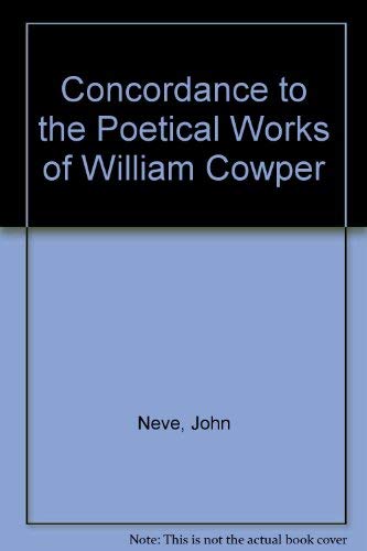 Stock image for A Concordance to the Poetical Works of William Cowper for sale by Zubal-Books, Since 1961