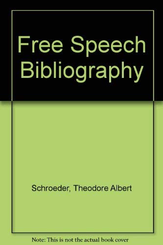 Beispielbild fr Free Speech Bibliography zum Verkauf von Zubal-Books, Since 1961