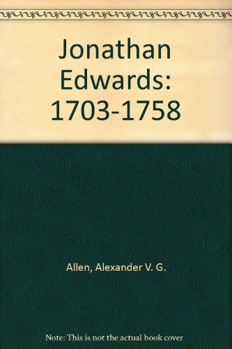 Stock image for Jonathan Edwards : 1703 to 1758 for sale by Better World Books