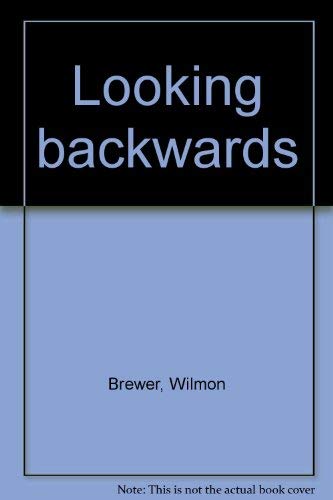 LOOKING BACKWARDS - Two volumes