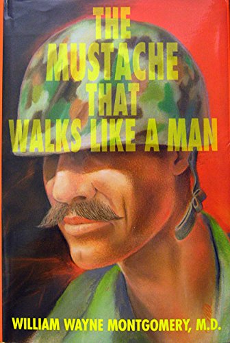 Stock image for The Mustache That Walks Like a Man for sale by ThriftBooks-Dallas