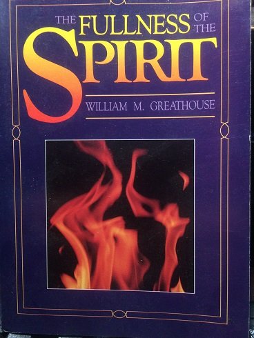 Stock image for The Fullness of the Spirit for sale by Top Notch Books