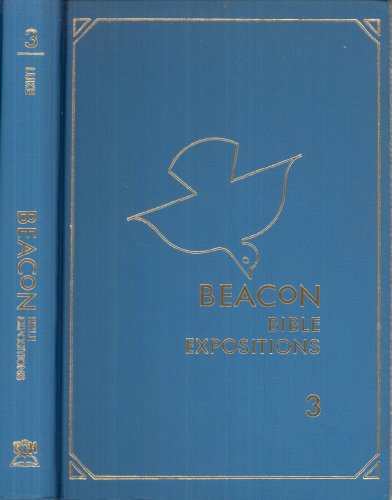 Beispielbild fr Beacon Bible Expositions, Volume 3: Luke zum Verkauf von ThriftBooks-Dallas