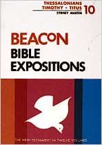 Imagen de archivo de Beacon Bible Expositions, Volume 10: Thessalonians through Titus a la venta por Gulf Coast Books