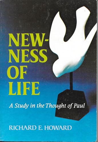 Beispielbild fr Newness of Life : A Study in the Thought of Paul zum Verkauf von Better World Books