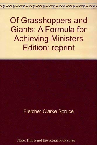 9780834103573: Of grasshoppers and giants: A formula for achieving ministers