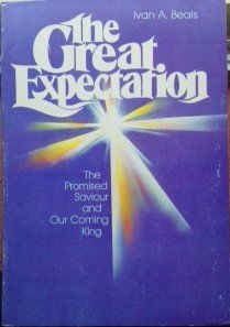 Imagen de archivo de THE GREAT EXPECTATION The Promised Saviour and Our Coming King a la venta por Neil Shillington: Bookdealer/Booksearch