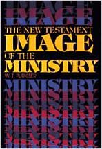 Stock image for THE NEW TESTAMENT IMAGE OF HIS MINISTRY for sale by Neil Shillington: Bookdealer/Booksearch