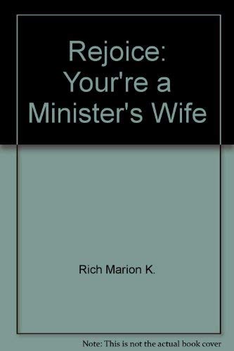 Beispielbild fr Rejoice: Your're a Minister's Wife zum Verkauf von Basement Seller 101
