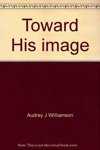 9780834105799: Toward His image