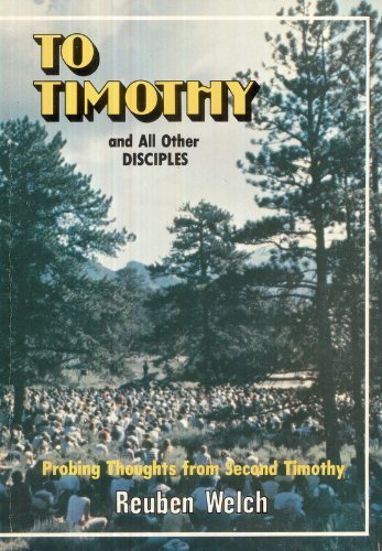 Beispielbild fr To Timothy & All Other Disciples zum Verkauf von ThriftBooks-Atlanta