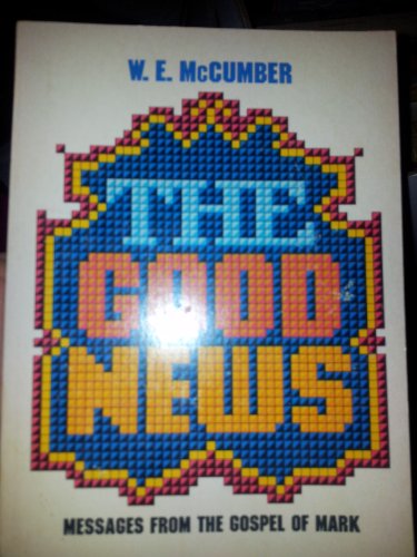 Beispielbild fr The good news Messages from the gospel of Mark zum Verkauf von Neil Shillington: Bookdealer/Booksearch