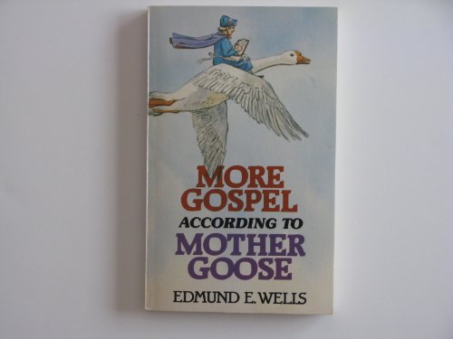 9780834107274: More Gospel According to Mother Goose