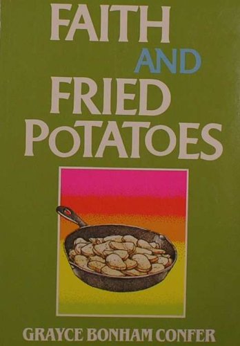 Stock image for Faith Fried Potatoes for sale by Books of the Smoky Mountains