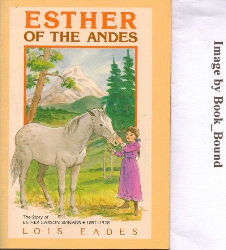 9780834108776: Title: Esther of Andes The Story of Esther Winans