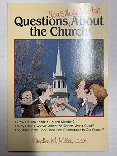 Beispielbild fr Questions You Shouldn't Ask About the Church zum Verkauf von Wonder Book