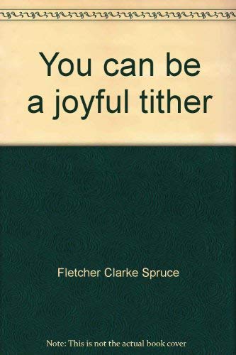 Imagen de archivo de You can be a joyful tither (Dialog series) a la venta por Half Price Books Inc.