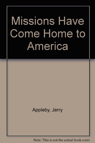 Beispielbild fr Missions Have Come Home to America: The Church's Cross-Cultural Ministry to Ethnics zum Verkauf von Once Upon A Time Books