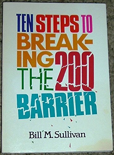 Ten Steps to Breaking the 200 Barrier (9780834112230) by Sullivan, Bill