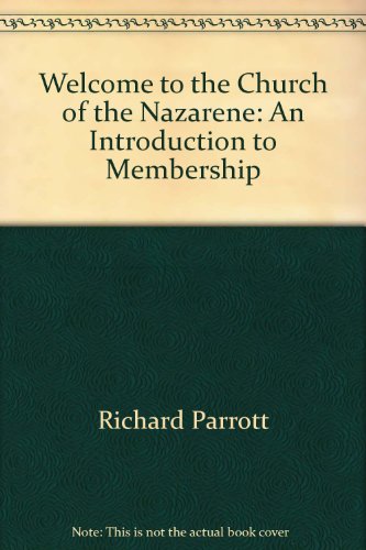 9780834112551: Welcome to the Church of the Nazarene: An Introduction to Membership