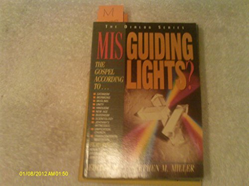 Beispielbild fr Misguiding Lights?: The Gospel According to.Satanism/ Mormons/ Unity/ Hinduism/ New Age/ Buddhism/ Scientology. zum Verkauf von BooksRun