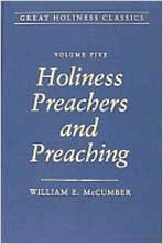 Beispielbild fr Holiness Preachers and Preaching: Volume 5 (Great Holiness Classics) zum Verkauf von SniderBooks