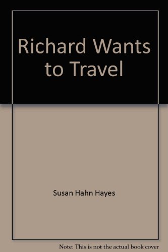 Imagen de archivo de Richard Wants to Travel (Understanding Christian Mission) a la venta por RiLaoghaire