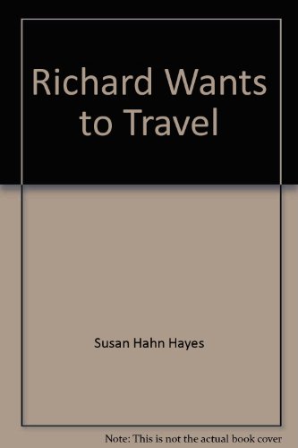 Stock image for Richard Wants to Travel (Understanding Christian Mission) for sale by RiLaoghaire