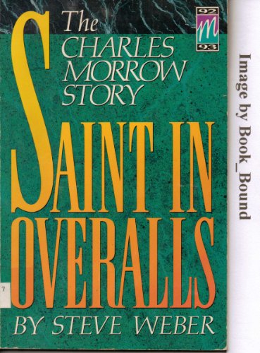 Saint in Overalls (9780834114050) by Webber, Steve
