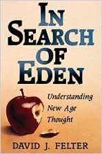 Beispielbild fr In Search of Eden : Understanding New Age Thought zum Verkauf von Better World Books: West