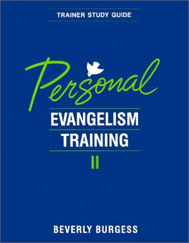 Personal Evangelism Training II (9780834114104) by Beverly Burgess