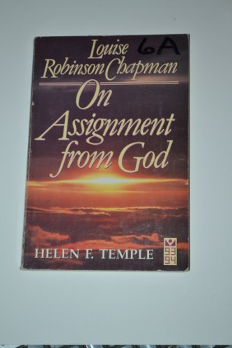 9780834114722: Louise Robinson Chapman: On assignment from God