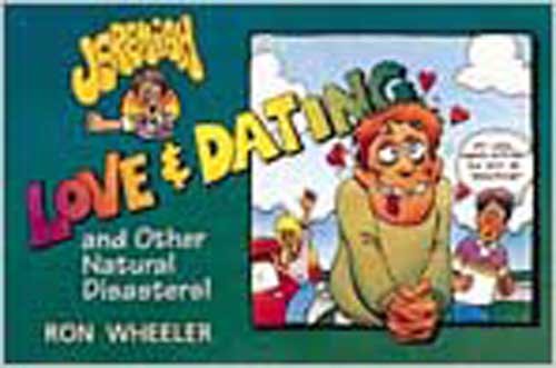 Stock image for Love & Dating And Other Natural Disasters (A Jeremiah Adventure Comic Strip) for sale by Wonder Book