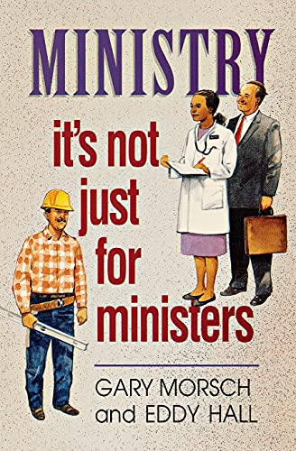 Stock image for Ministry: It's Not Just for Ministers for sale by Ergodebooks