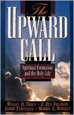 Imagen de archivo de The Upward Call: Spiritual Formation and the Holy Life a la venta por SecondSale