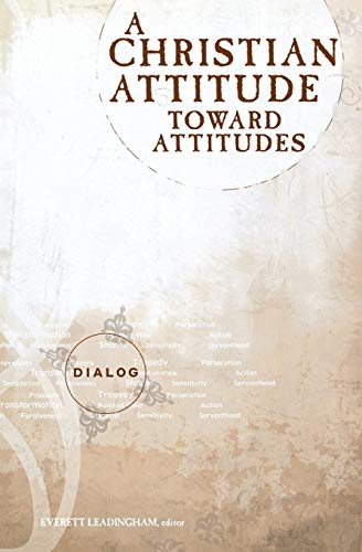 Imagen de archivo de A Christian Attitude Toward Attitudes (Dialog) a la venta por SecondSale