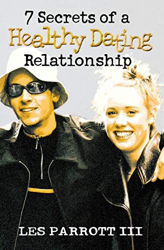 Imagen de archivo de 7 Secrets of a Healthy Dating Relationship a la venta por Save With Sam