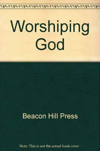 Imagen de archivo de Worshiping God: The Church's First Call a la venta por Idaho Youth Ranch Books