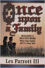 Imagen de archivo de Once Upon a Family: Building a Healthy Home When Your Family Isn't a Fairy Tale a la venta por RiLaoghaire