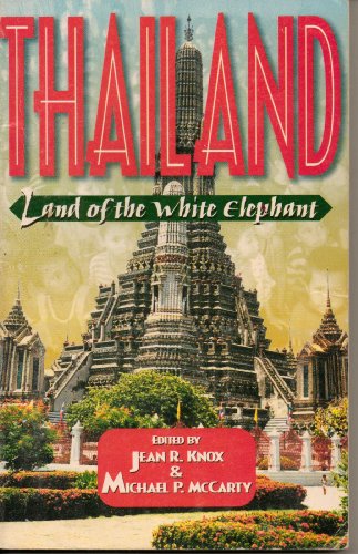 Stock image for Thailand: Land of the White Elephant for sale by HPB-Diamond