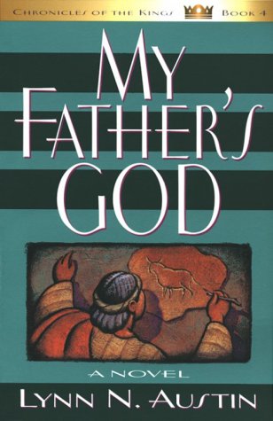 Beispielbild fr My Father's God (Chronicles of the King #4) zum Verkauf von Books of the Smoky Mountains