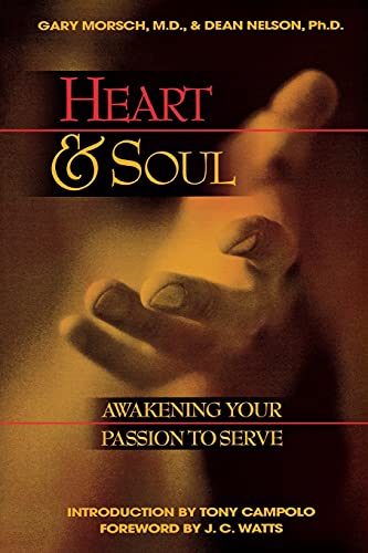 Beispielbild fr Heart And Soul: Awakening Your Passion to Serve zum Verkauf von Gulf Coast Books