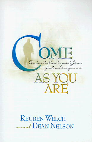 Stock image for Come As You Are: An Invitation to Meet Jesus--Just Where You Are for sale by Front Cover Books